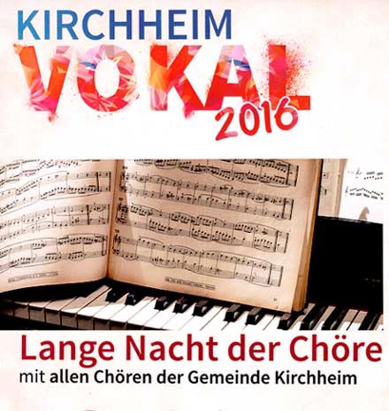 Kirchheim Vokal lange Nacht der Chöre 2016